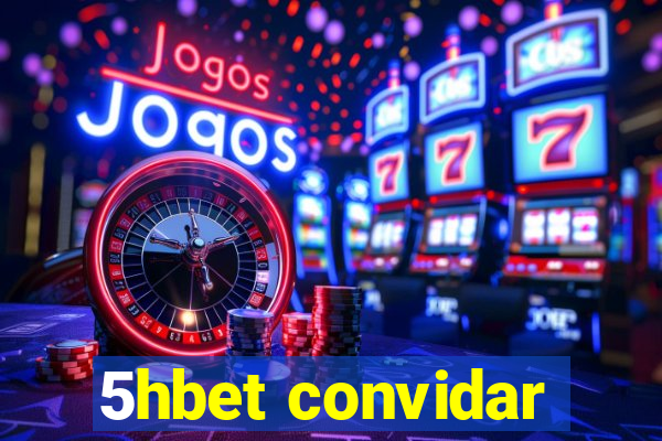 5hbet convidar